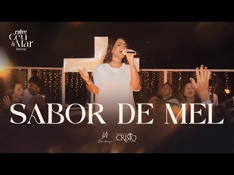 SABOR DE MEL - Kaline Araújo (Entre Céu e Mar)