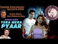 Pehla Yeh Pehla Kumar Sanu Tera Mera Pyaar Paulbabu Entertainment