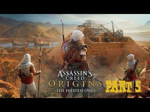 ASSASSINS CREED ORIGINS (THE HIDDEN ONES DLC) PART 5 GAMEPLAY WALKTHROUGH [1080P HD]