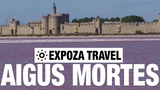 Aigues-Mortes Travel Guide