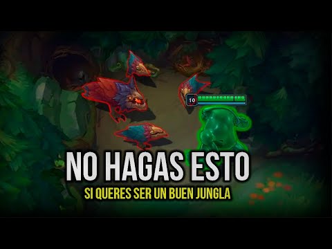 Si jugas jungla así, no mereces subir! (POR FAVOR NO HAGAS ESTO)