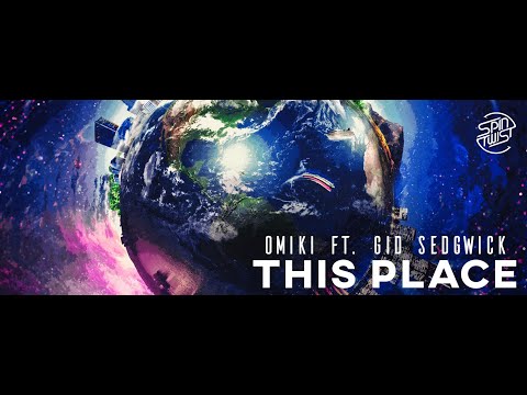 Omiki Feat. Gid Sedgwick - This Place (Official Audio)