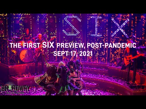SIX Opening Night