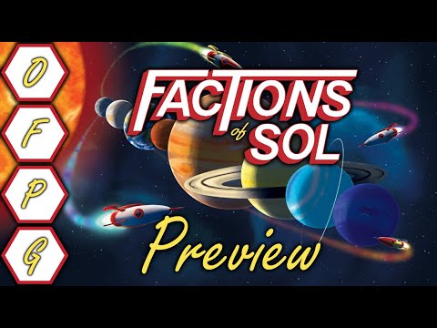 OFPG - Factions of Sol Preview