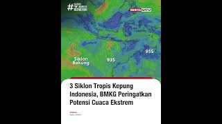 Download lagu 3 Siklon Tropis Kepung Indonesia, BMKG Peringatkan Potensi Cuaca Ekstrem #beritasatu mp3 Download lagu 3 Siklon Tropis Kepung Indonesia, BMKG Peringatkan Potensi Cuaca Ekstrem #beritasatu mp3