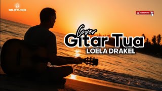 Download lagu COVER *GITAR TUA* LOELA DRAKEL *DS-STUDIO* mp3