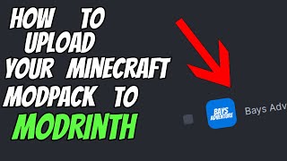 How to Upload your Minecraft Modpack to Modrinth in 2023