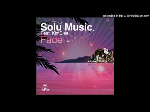 Solu Music feat. KimBlee - Fade (Bimbo Jones "Strings" Mix) *House / Electro*