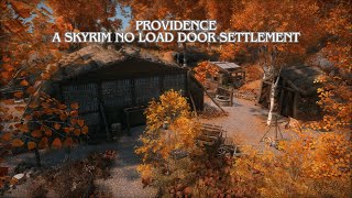 Providence A Skyrim No Load Door Settlement Near Ivarstead
