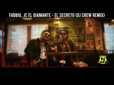 Fabbio, JC el Diamante - El Secreto (Dj Crew Remix)