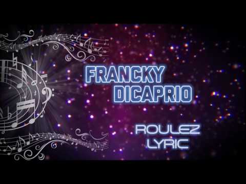 Francky Dicaprio _ rouler kiff c'est du BBP