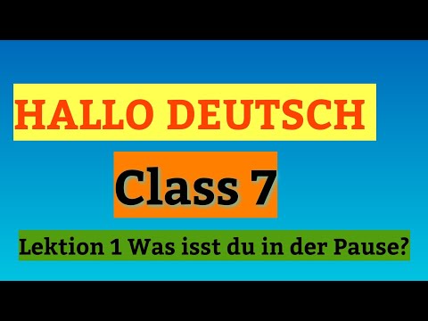 HALLO DEUTSCH class 7 german | Lektion-1 Was isst du in der Pause|Part 1 Learn GERMAN