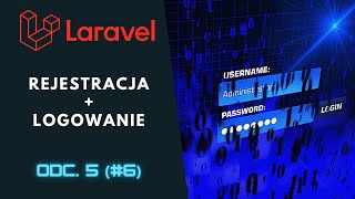 [Praktyczny kurs Laravel / PHP] Jak zrobić formularz rejestracji i logowania? ⌨️ cz.5 (#6)