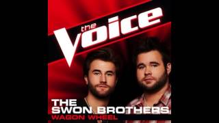 The Swon Brothers: &quot;Wagon Wheel&quot; - The Voice (Studio Version)