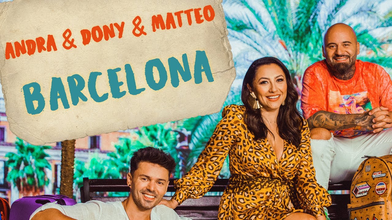 Andra, Dony & Matteo — Barcelona