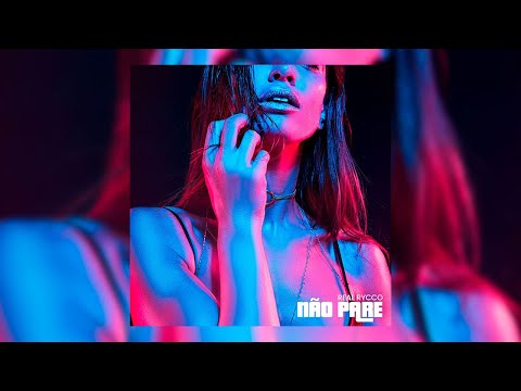 Real Rycco - Não Pare (Prod. Kadyn)