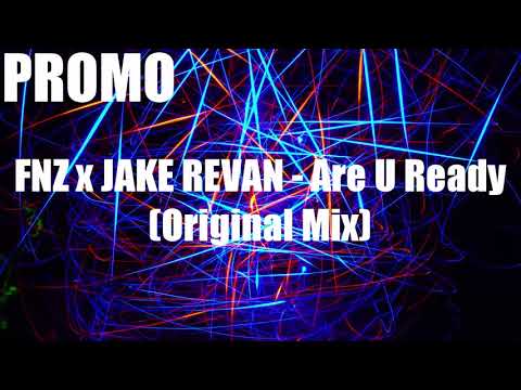 FNZ x JAKE REVAN - Are U Ready (Original Mix) [FREE DOWNLOAD]