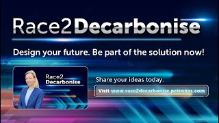 Join PETRONAS’ Race2Decarbonise