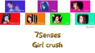 SNH48 7SENSES - Girl crush [Chinese/PinYin/Eng] Color Coded Lyrics