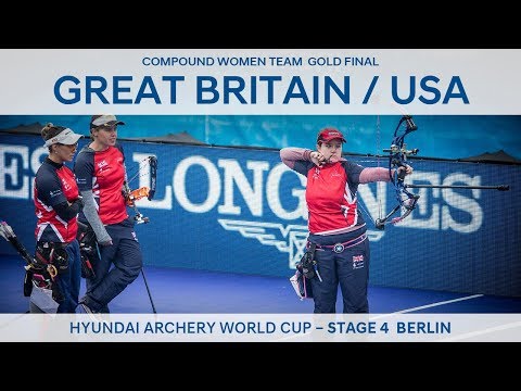 Great Britain v USA – Compound Women Team Gold Final | Berlin 2017