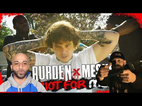 Burden - Riot For Me Featuring Mesus (reaction) / Is This True?