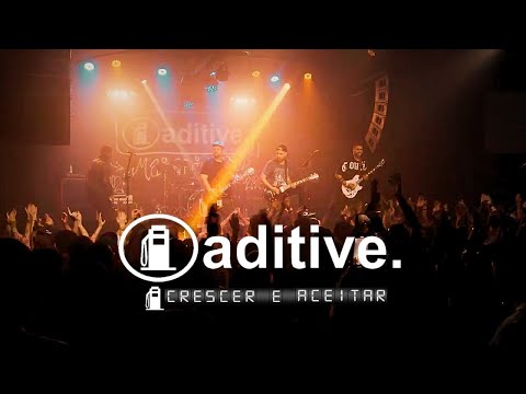 Aditive - Crescer e Aceitar - DVD Maioridade - Ao Vivo no Hangar 110