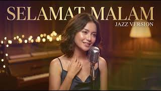 Download lagu SELAMAT MALAM - VINA PANDUWINATA || BEST JAZZ VERSION mp3 Download lagu SELAMAT MALAM - VINA PANDUWINATA || BEST JAZZ VERSION mp3