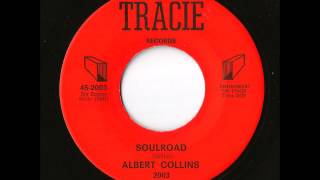 Albert Collins - Soulroad (Tracie)