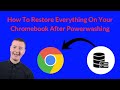 How To Restore Everything On Your Chromebook After Powerwashing