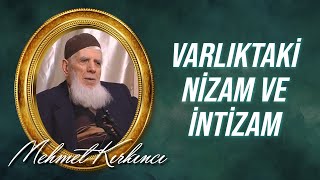 Mehmed Kırkıncı - Varlıktaki Nizam,İntizam,Süs ve Ahengin Allah'ın Varlığına ve Birliğine