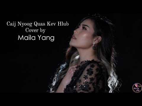 Caij Nyoog Quas Kev Hlub Cover by Maila Yang