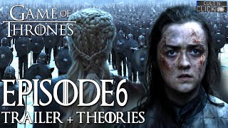 Game of Thrones Saison 8 Episode 6 : Trailer &amp; Théories