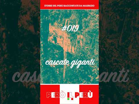 #019 cascate giganti #peru #travel #amazonas