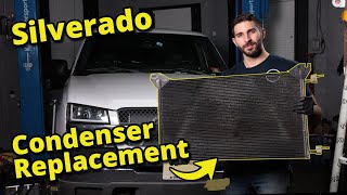 How to Replace 2004 Silverado AC Condenser -  Sierra 4.8L 5.3L Tahoe Yukon Savana Avalanche Suburban