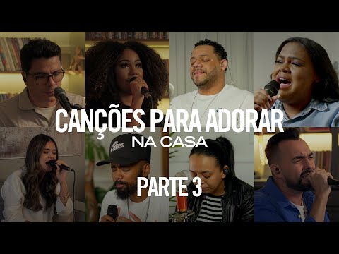 CANÇÕES para ADORAR 3 | 40 minutos de louvor Na Casa (OCDI)