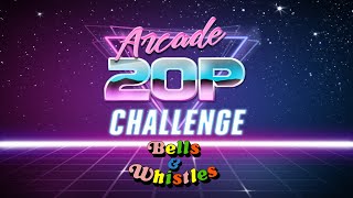Arcade 20p Challenge - Bells & Whistles