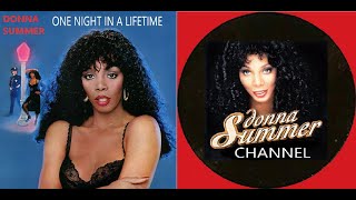 Donna Summer - One Night In A Lifetime (New Extended Version 1979) Donna Summer Channel