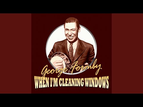 When I'm Cleaning Windows