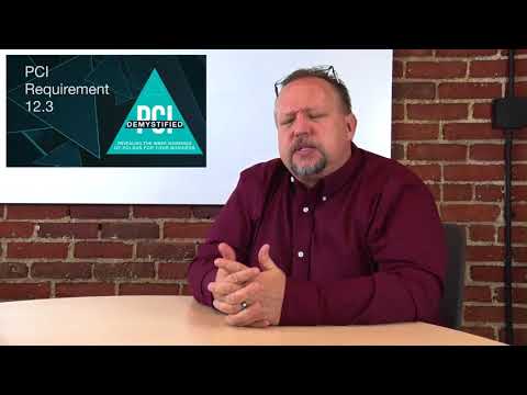 PCI Requirement 12.3 – Develop Usage Policies for Critical Technologies