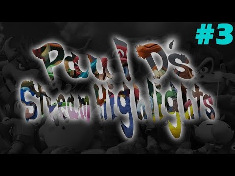 Paul D's Stream Highlights #3