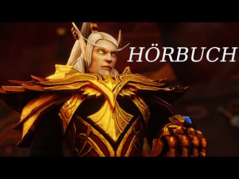 World of Warcraft Hörbuch - Lor'themar Theron: Im Schatten der Sonne | Lore Lesung