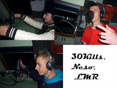 30Kills - Lmr - Neso (Freestyle)