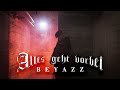 Beyazz ALLES GEHT VORBEI Video prod
