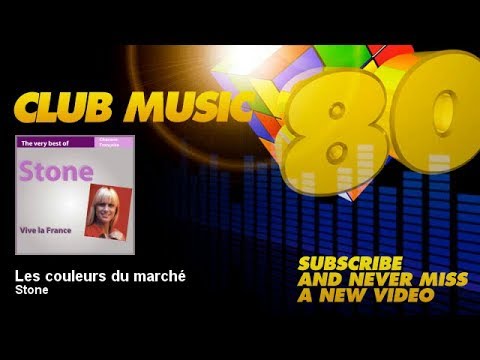 Stone - Les couleurs du marché - ClubMusic80s