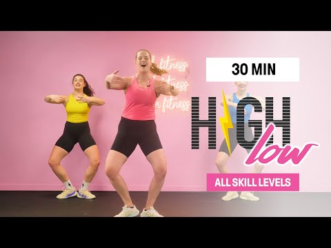 HIGH Low - Full Workout | 30 Minutes | ALL SKILL LEVELS