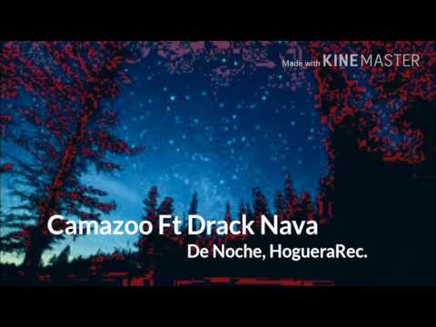 Camazoo Ft Drack Nava - De Noche #MentesRev