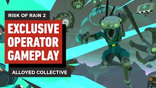 Risk of Rain 2: Alloyed Collective – Exclusive Operator Gameplay