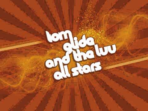 TOM GLIDE AND THE LUV ALL STARS " LUV IS COMIN UP " ( Tom Glide- Dan Florean - Orlando Johnson