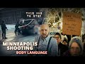 Minneapolis Shooting ICE Agents Body Language Analysis