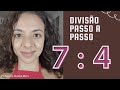 "7/4" "7:4" "Dividir 7 por 4" "Dividir 7 entre 4" "7 dividido por 4" "Como dividir por 4?"